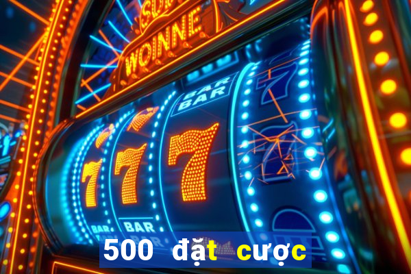 500 đặt cược màu nền tảng 500