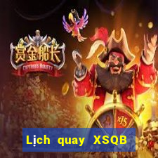 Lịch quay XSQB ngày 4