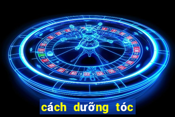 cách dưỡng tóc không bị bết