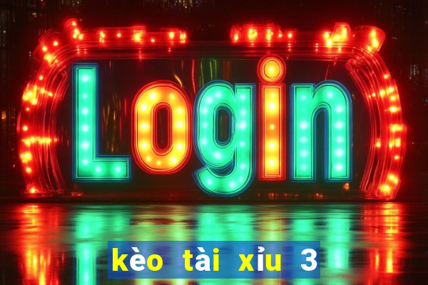 kèo tài xỉu 3 4 là gì