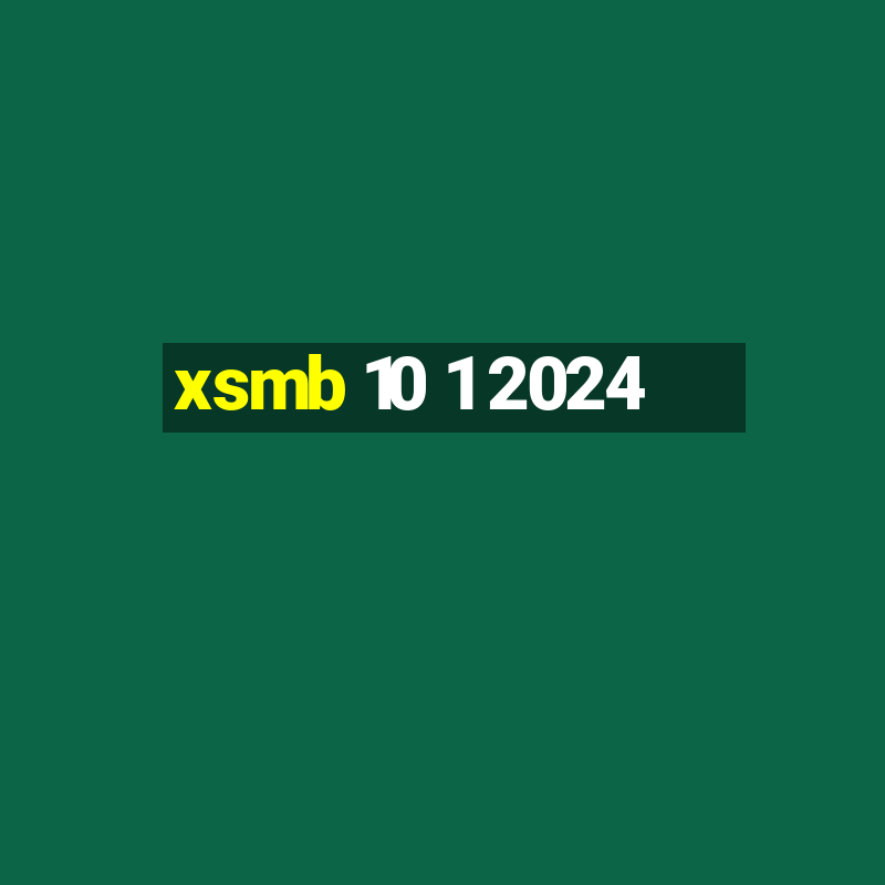 xsmb 10 1 2024