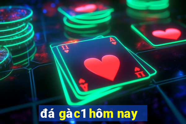 đá gà c1 hôm nay