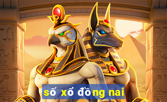 số xổ đồng nai