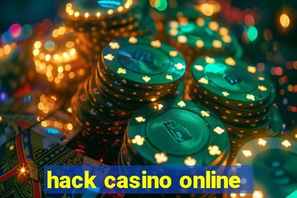 hack casino online