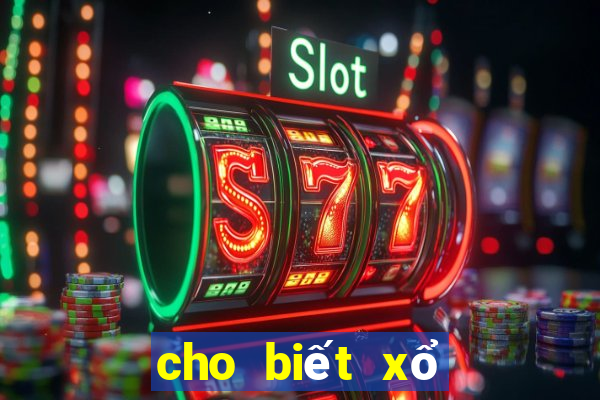 cho biết xổ số miền bắc ngày hôm nay