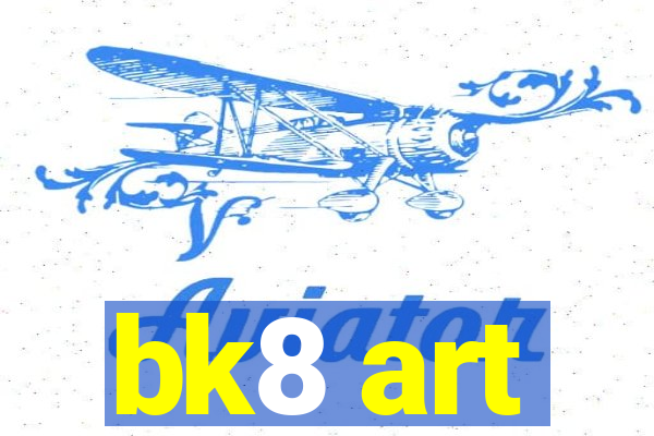 bk8 art