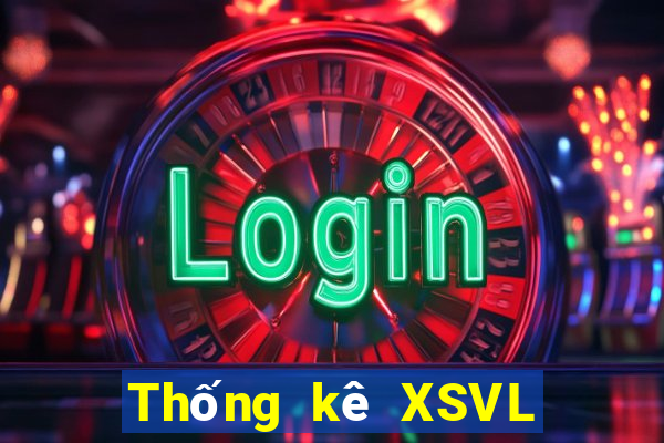 Thống kê XSVL ngày 1