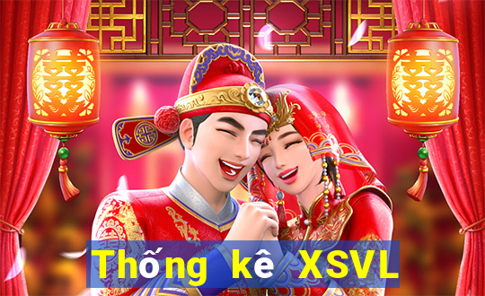 Thống kê XSVL ngày 1