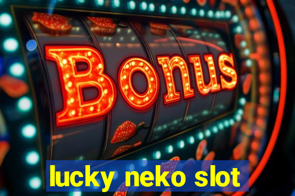 lucky neko slot