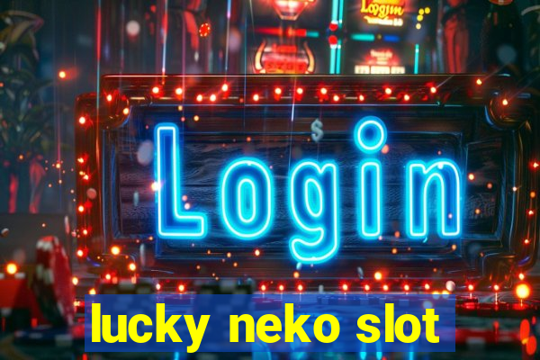 lucky neko slot