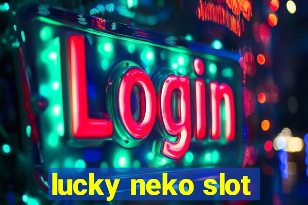 lucky neko slot