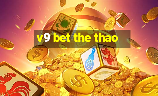 v9 bet the thao