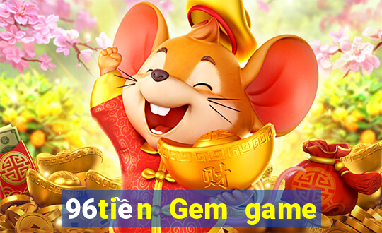 96tiền Gem game bài giải trí