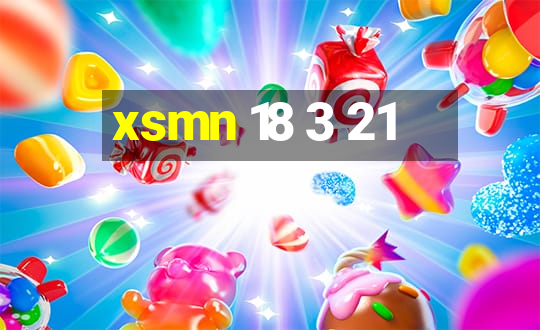 xsmn 18 3 21