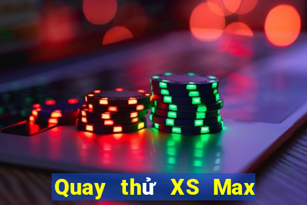 Quay thử XS Max 3D Thứ 7