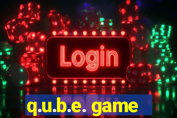 q.u.b.e. game