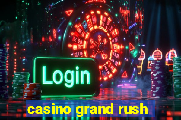 casino grand rush