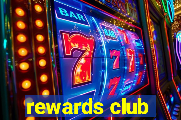 rewards club