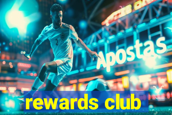 rewards club