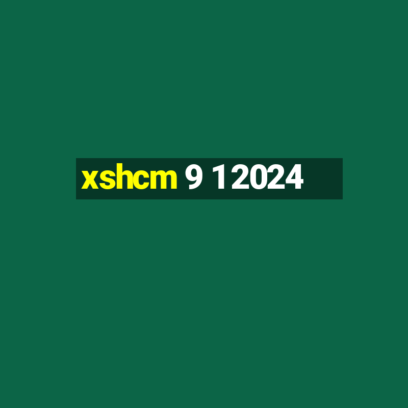 xshcm 9 1 2024