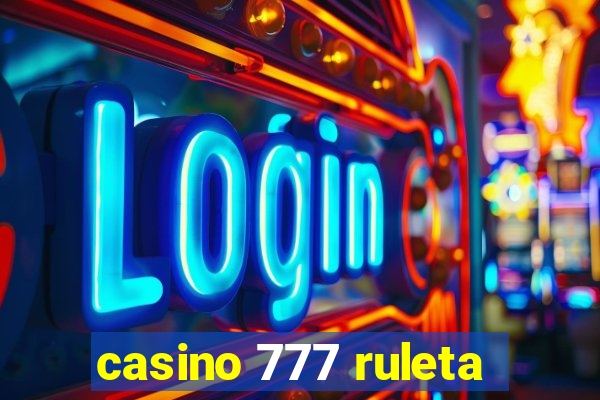 casino 777 ruleta