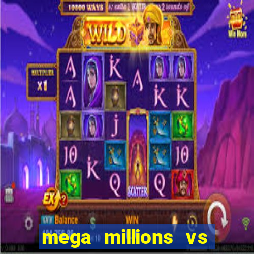 mega millions vs powerball chances