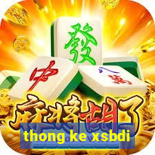 thong ke xsbdi