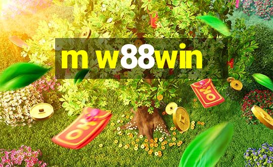 m w88win