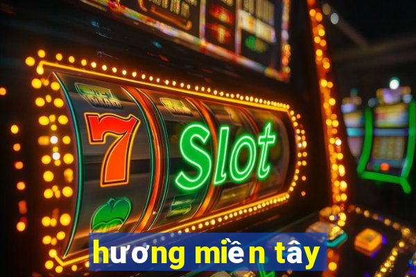 hương miền tây