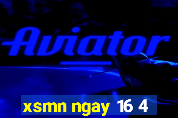 xsmn ngay 16 4