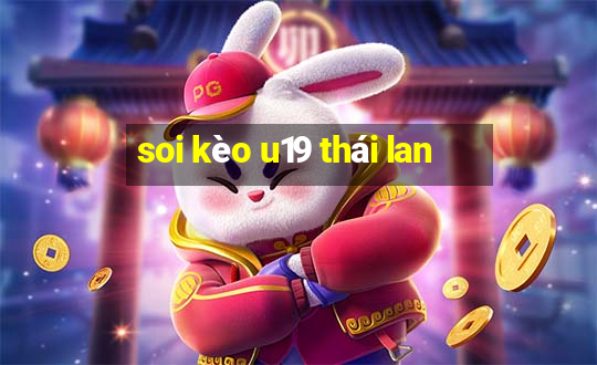 soi kèo u19 thái lan