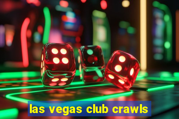 las vegas club crawls