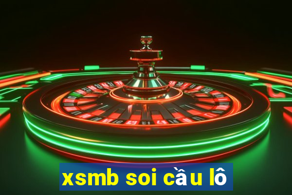 xsmb soi cầu lô