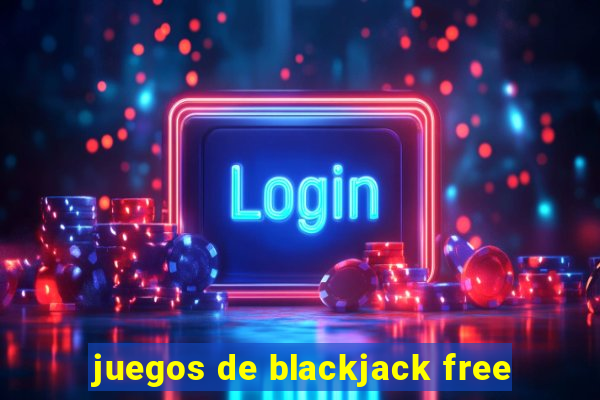 juegos de blackjack free