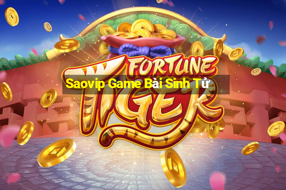 Saovip Game Bài Sinh Tử