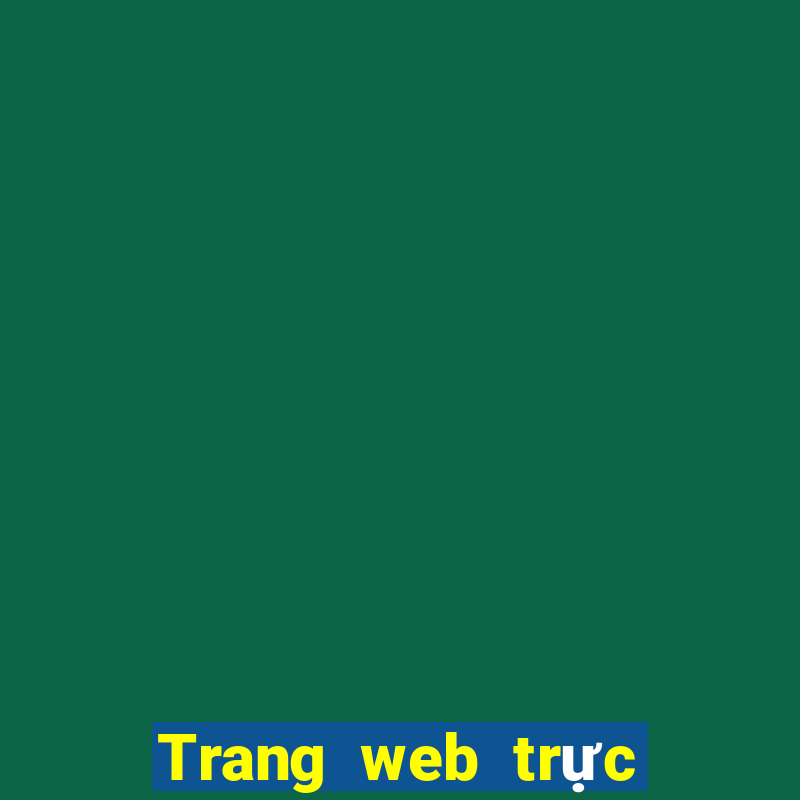 Trang web trực tiếp hàng đầu