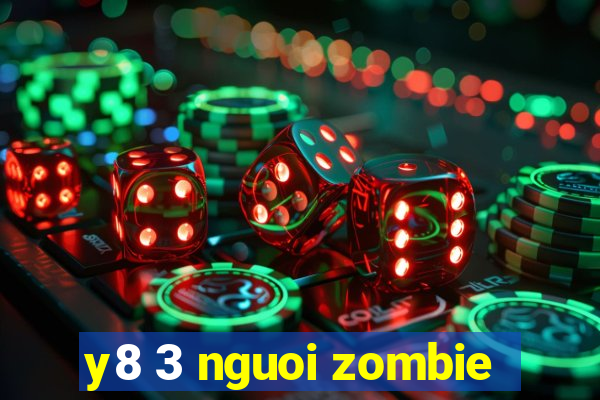 y8 3 nguoi zombie