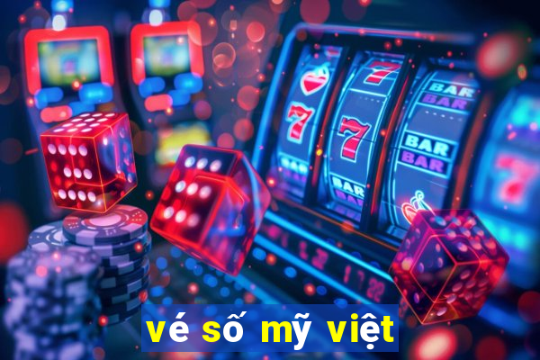 vé số mỹ việt