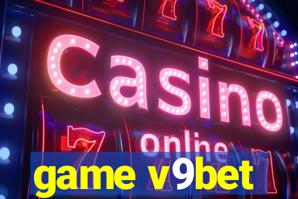 game v9bet