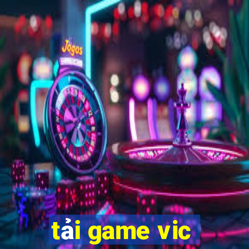 tải game vic