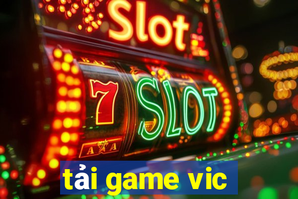 tải game vic