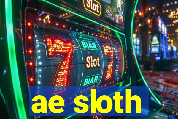 ae sloth