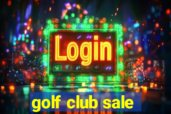 golf club sale