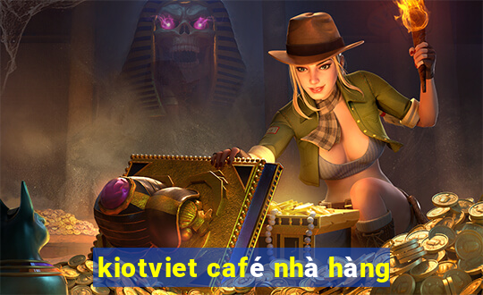 kiotviet café nhà hàng