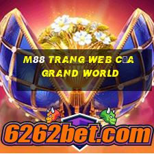 M88 Trang web của Grand World