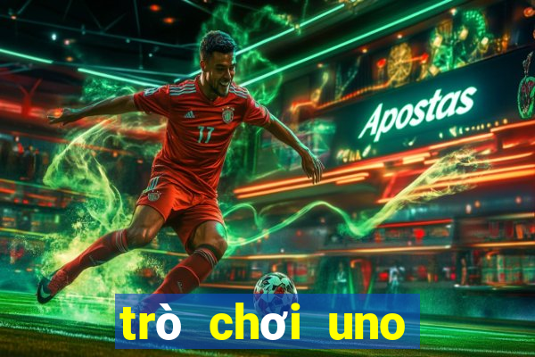 trò chơi uno miễn phí