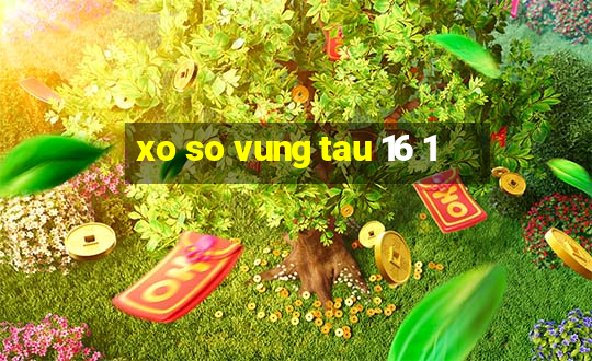 xo so vung tau 16 1