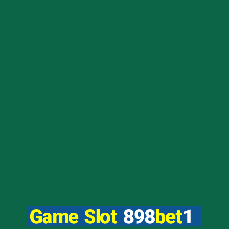 Game Slot 898bet1