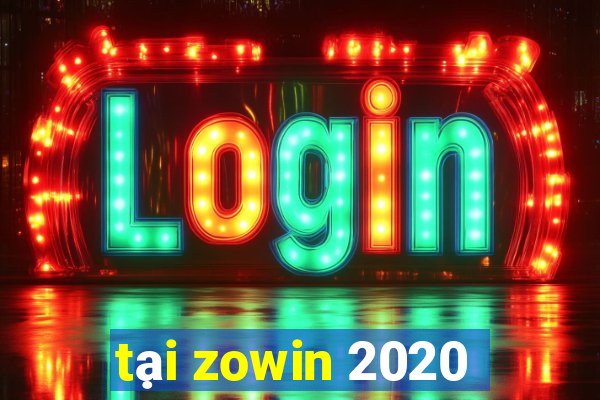 tại zowin 2020