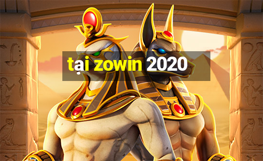 tại zowin 2020